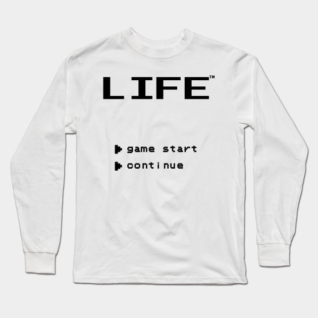 Life Long Sleeve T-Shirt by SirTeealot